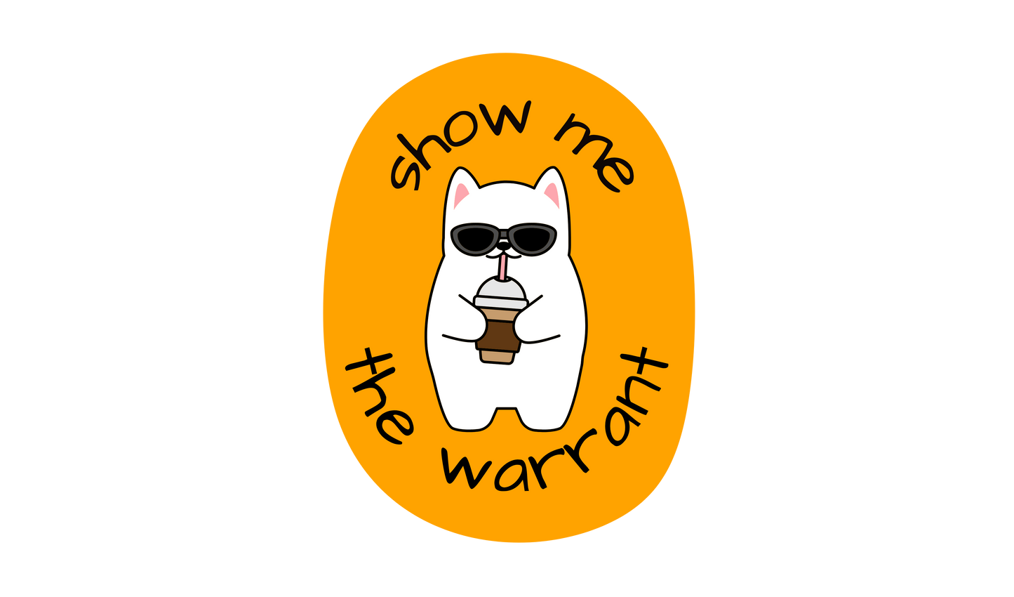 Show Me the Warrant Sticker
