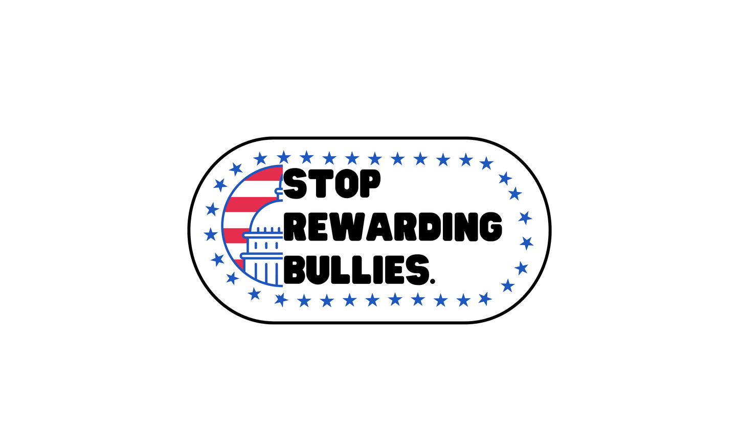 Stop Rewarding Bullies Sticker
