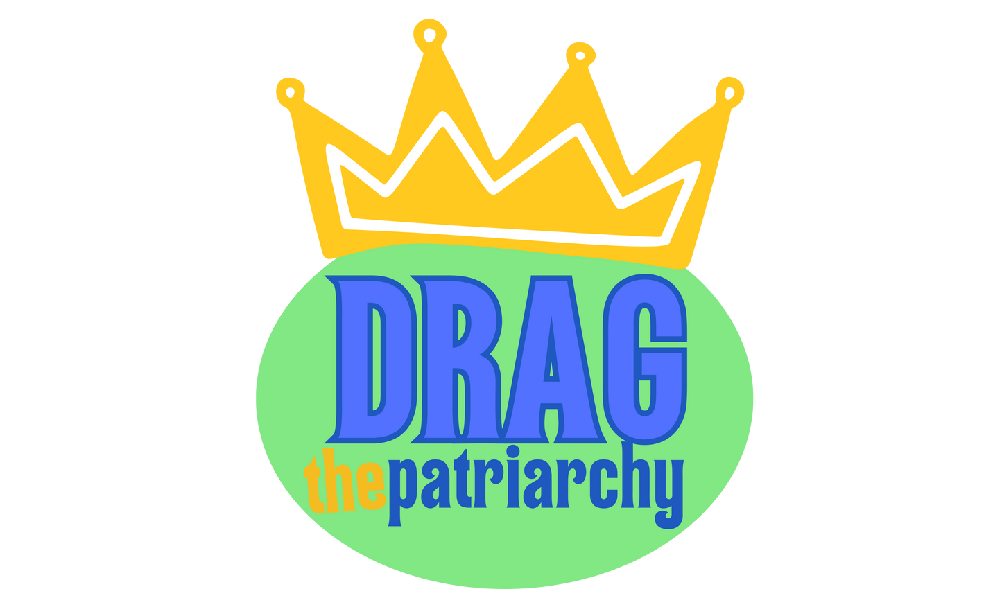Drag the Patriarchy Sticker
