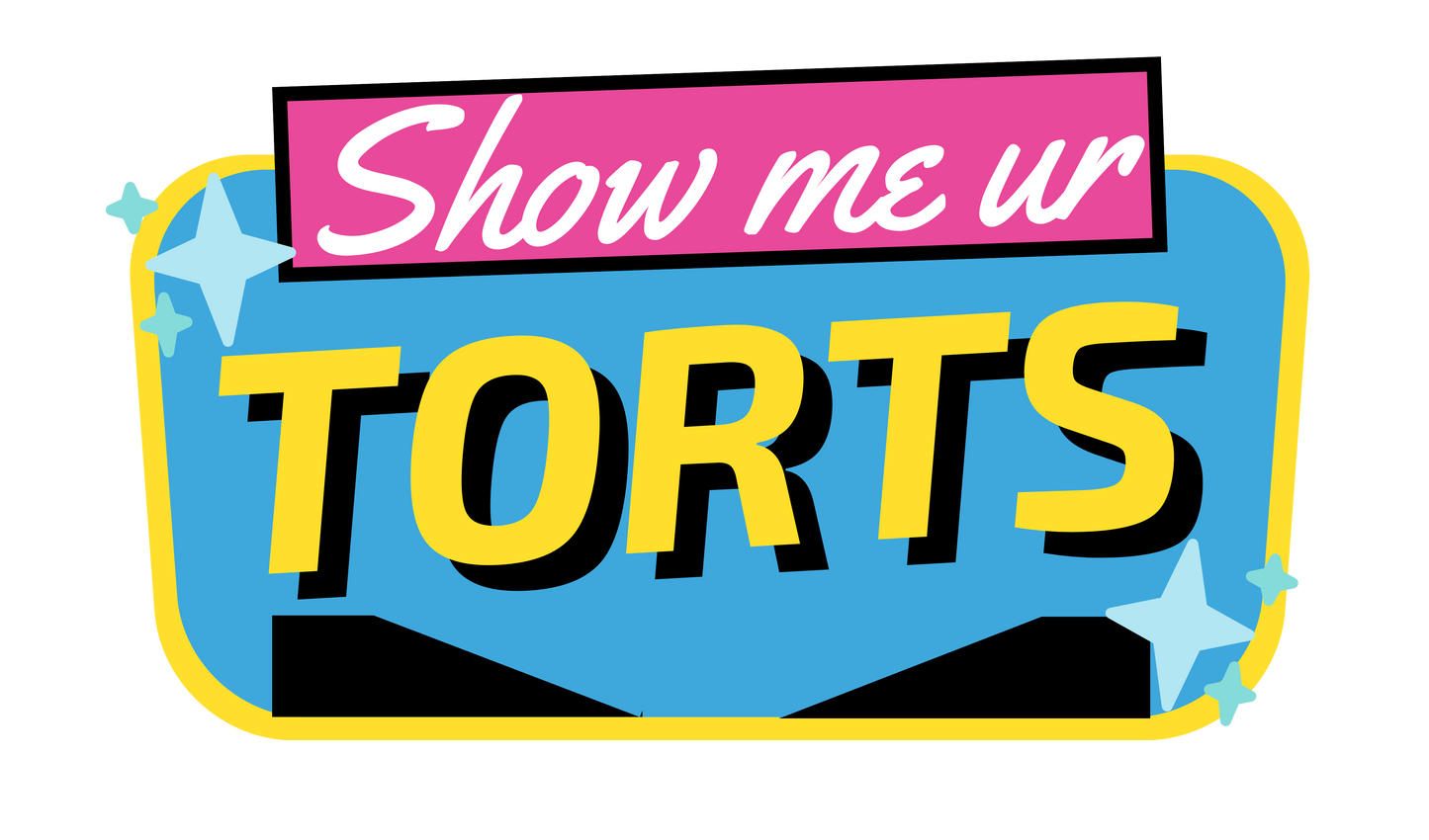 Show Me Your Torts Sticker