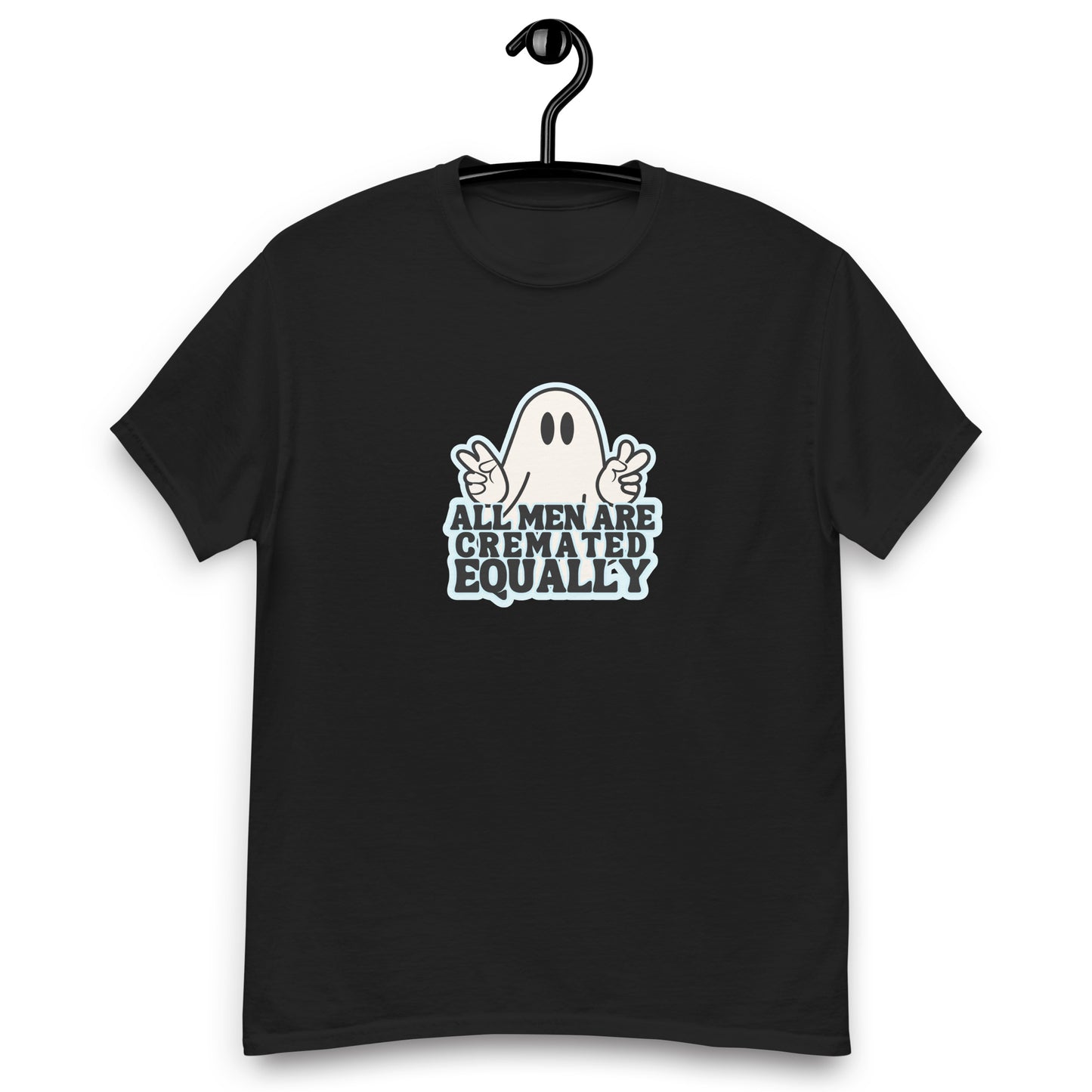 All Men Are Cremated Equally tee