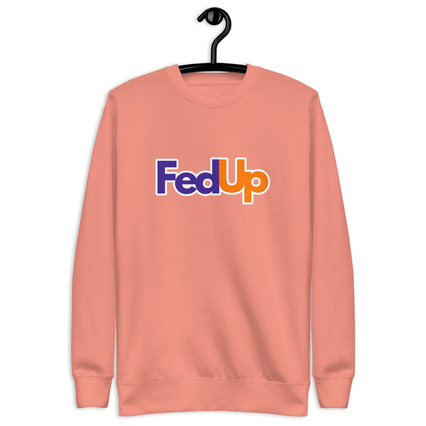 FedUp Sweatshirt