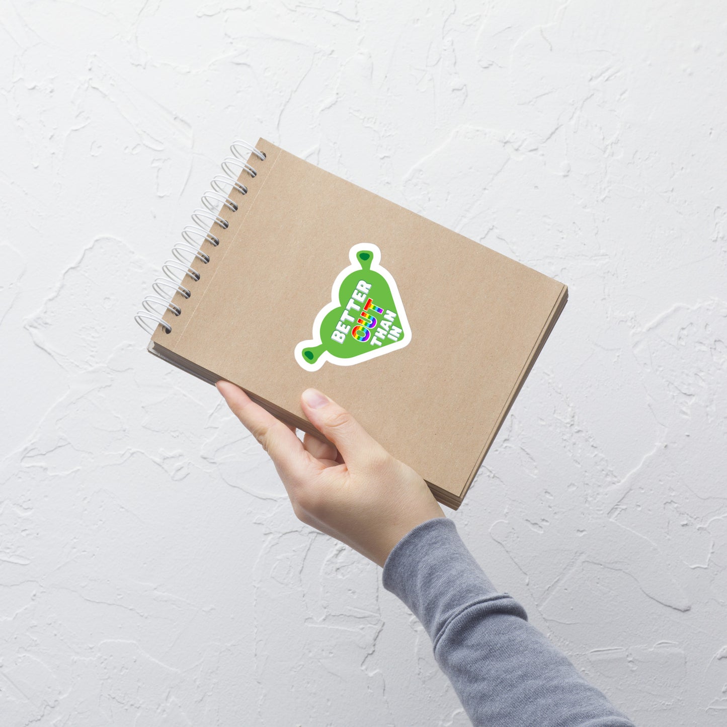 Better Out Than In Sticker