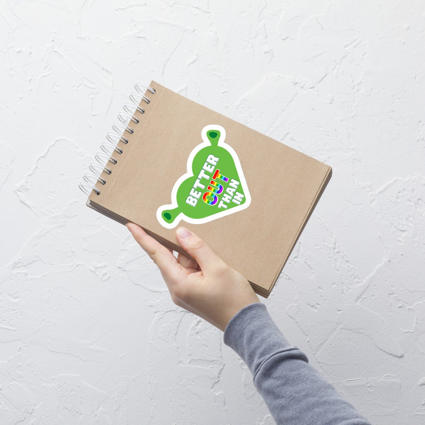 Better Out Than In Sticker