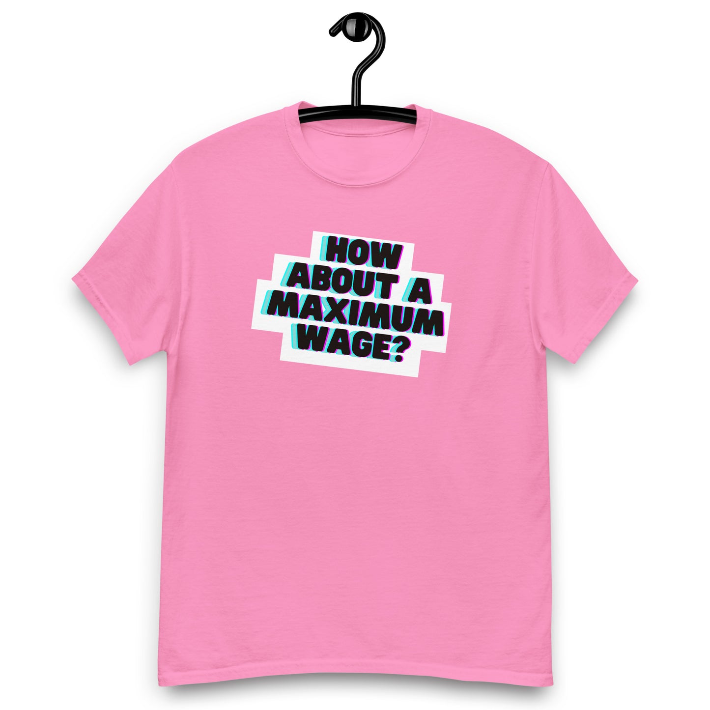 Maximum Wage Tee
