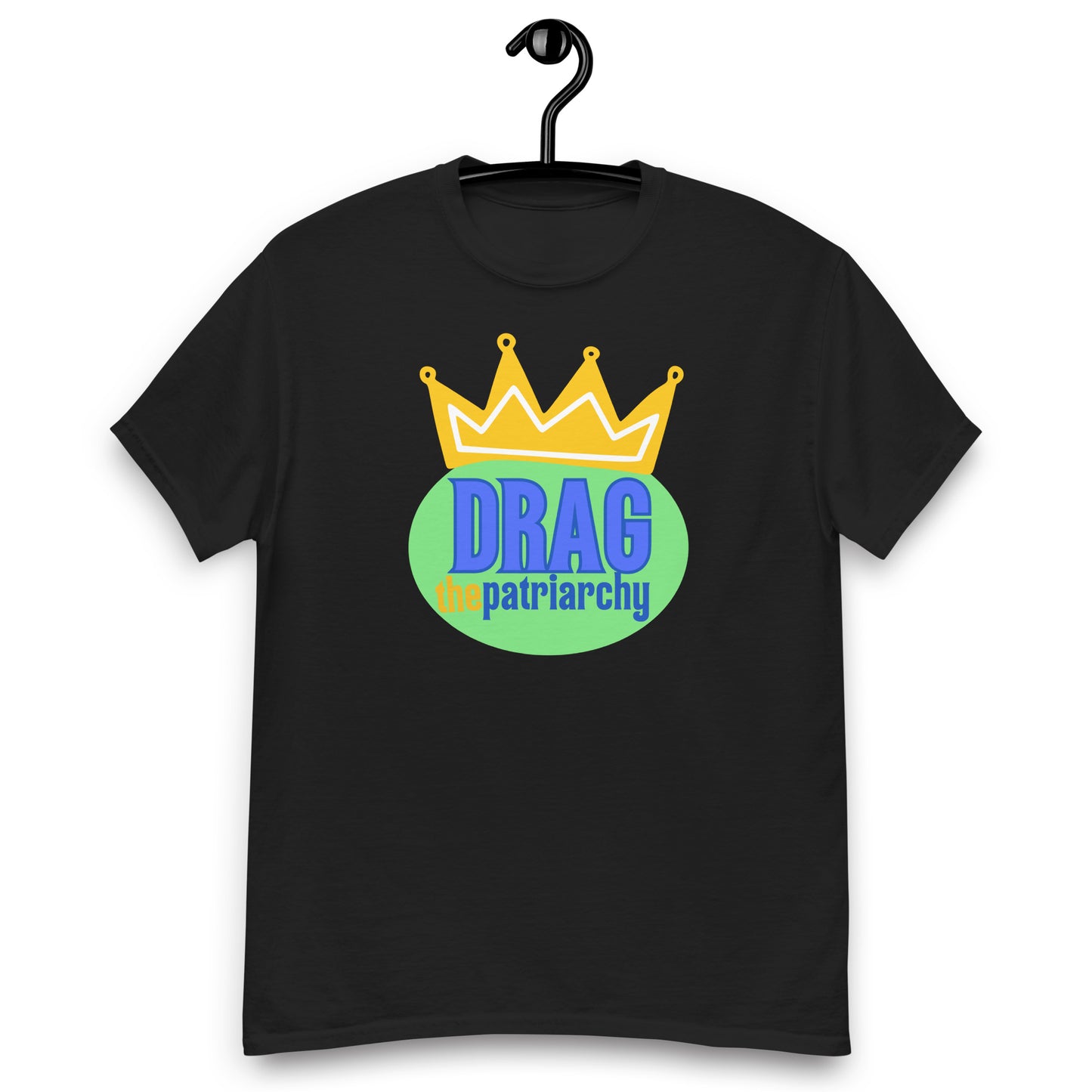 Drag the Patriarchy Tee