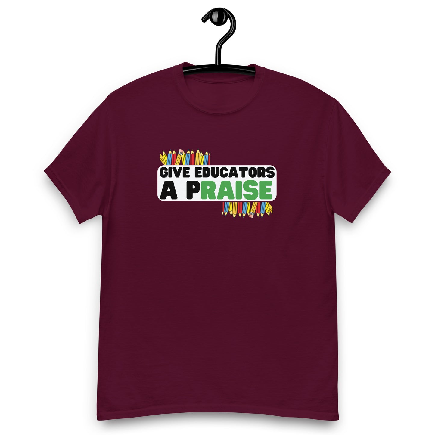 Give Educators A pRAISE Tee