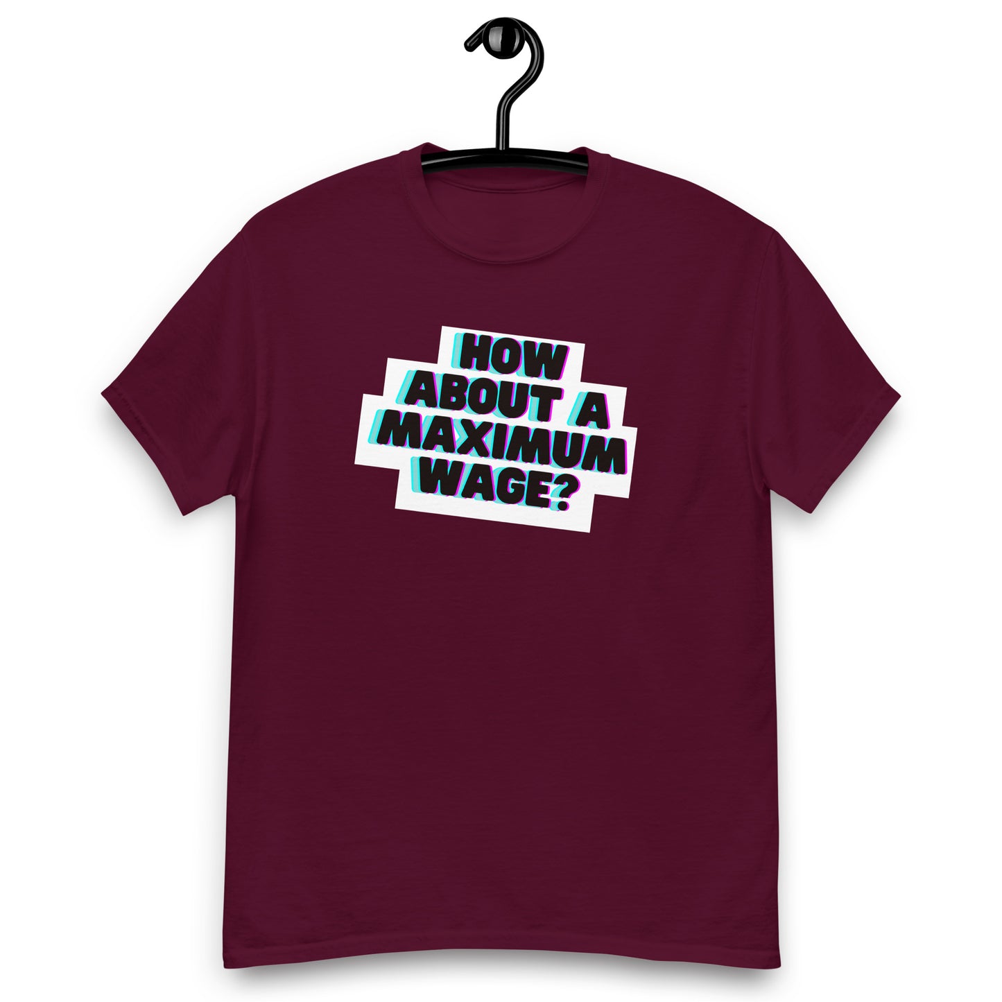 Maximum Wage Tee