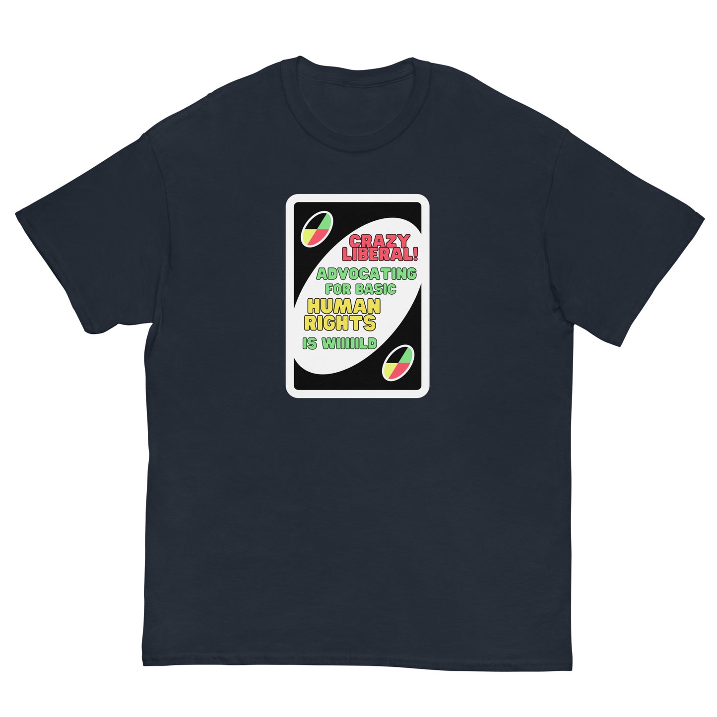 Crazy Liberal Tee