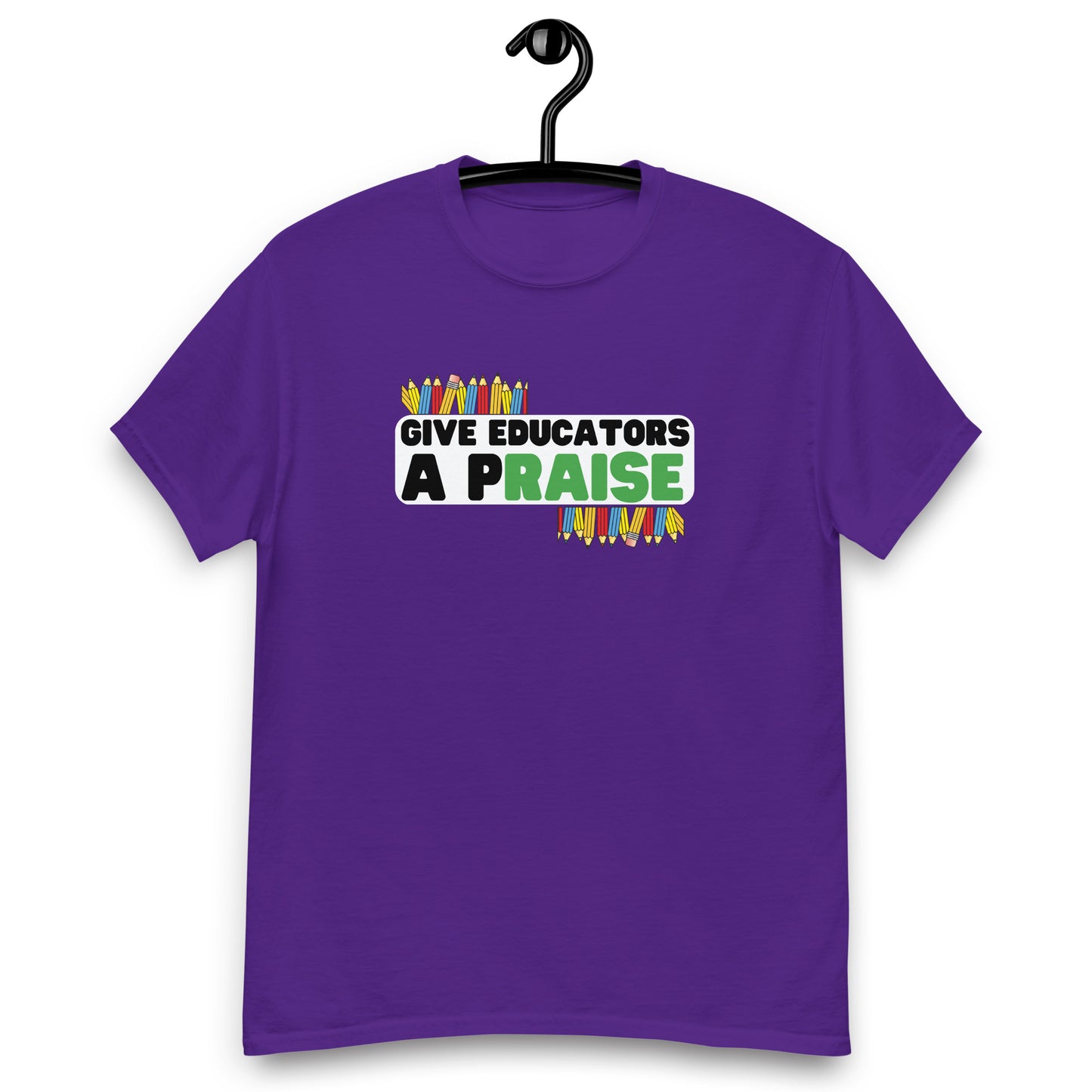 Give Educators A pRAISE Tee