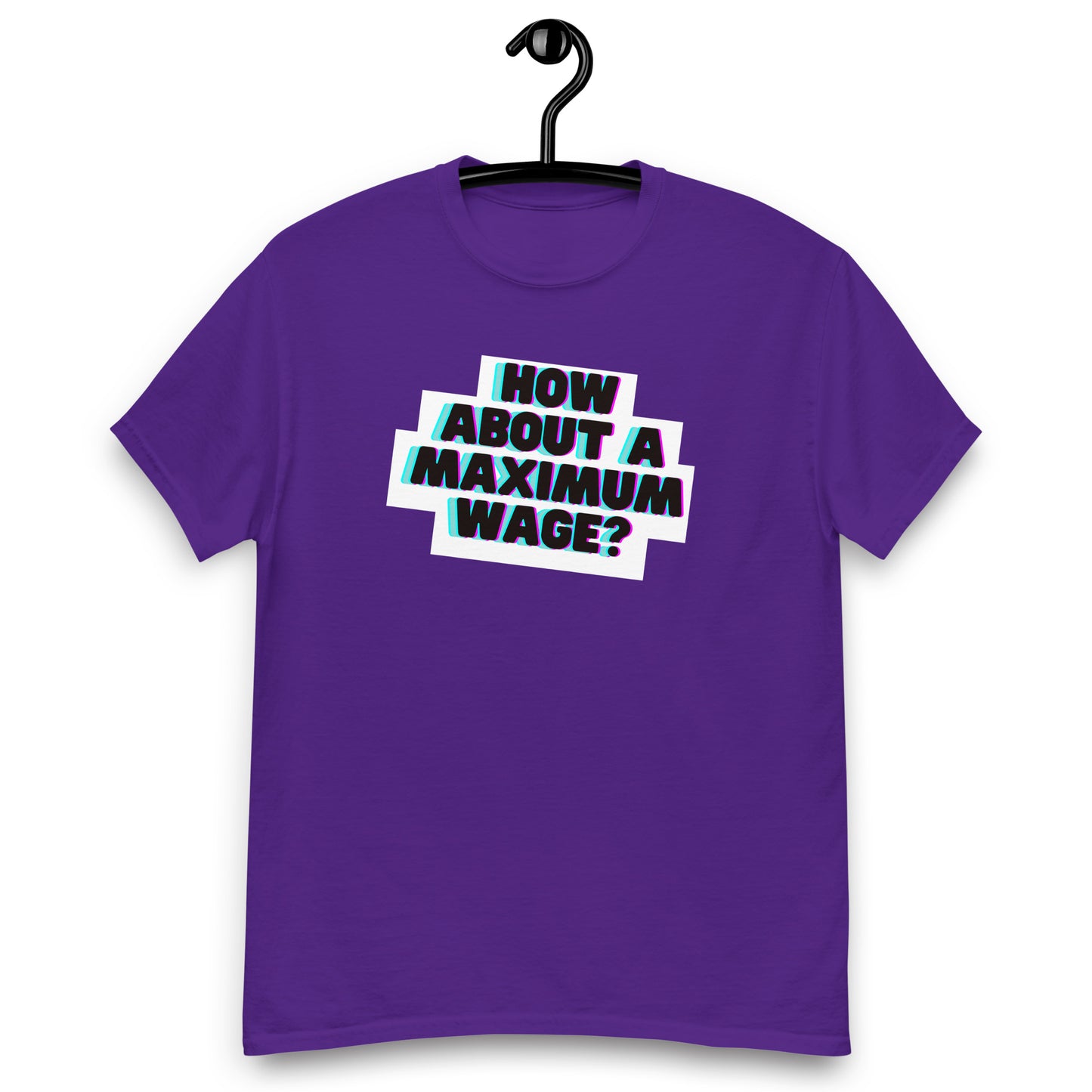 Maximum Wage Tee
