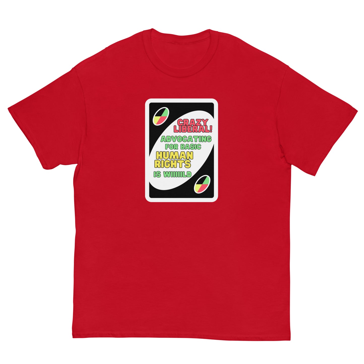 Crazy Liberal Tee
