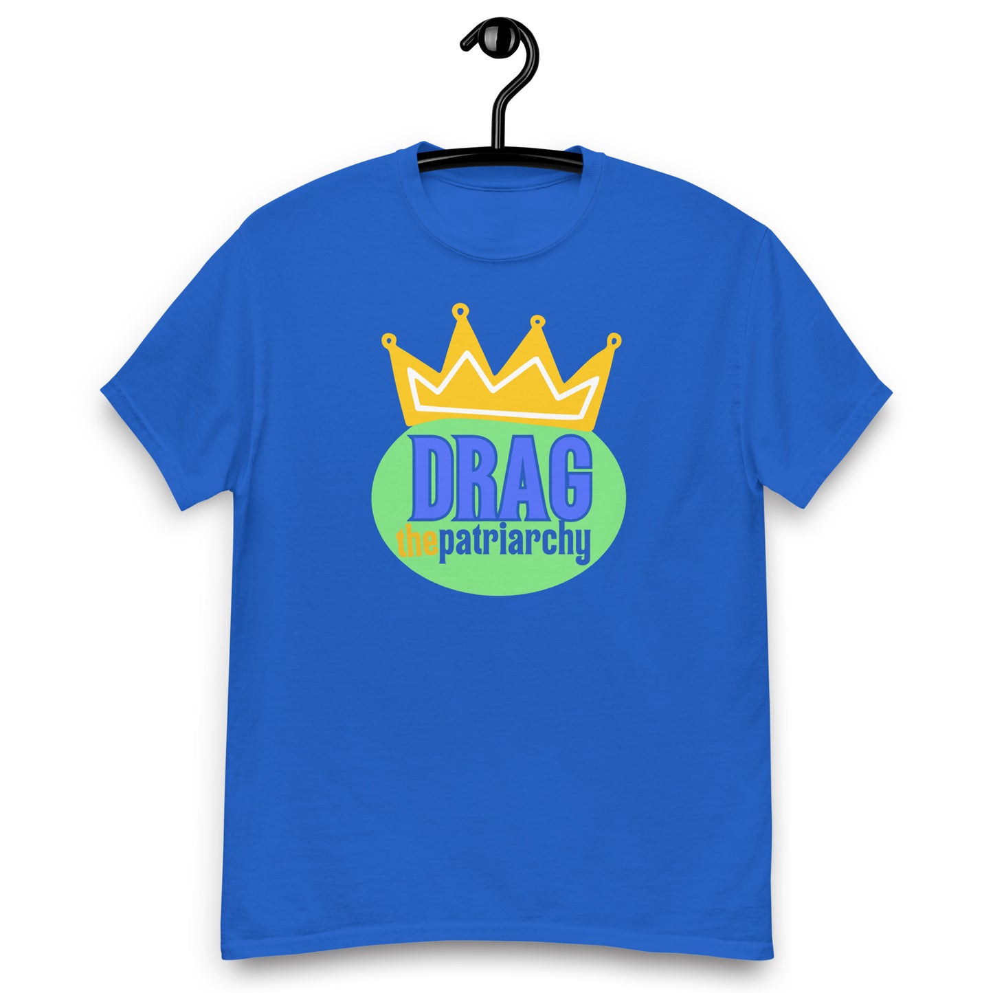 Drag the Patriarchy Tee