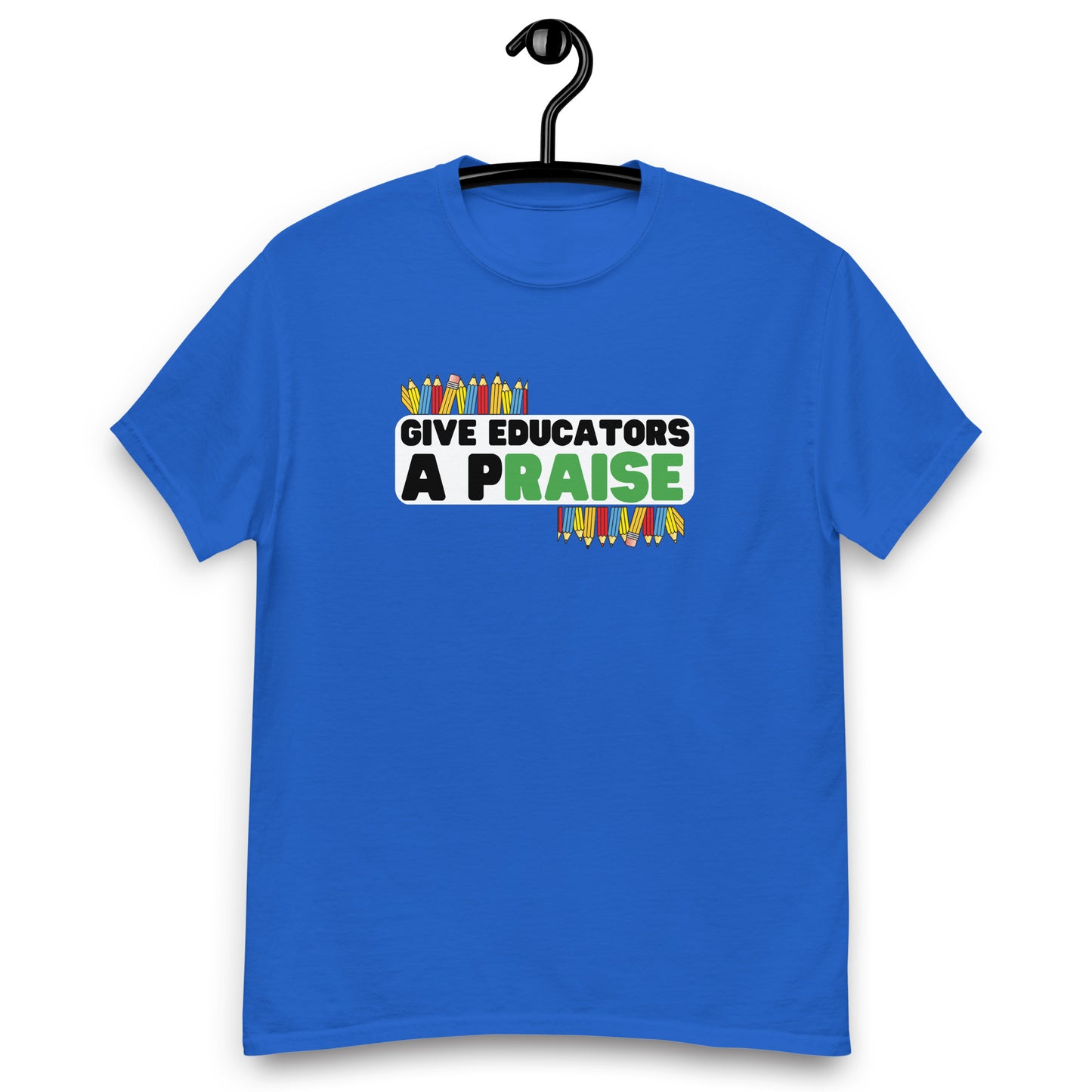 Give Educators A pRAISE Tee