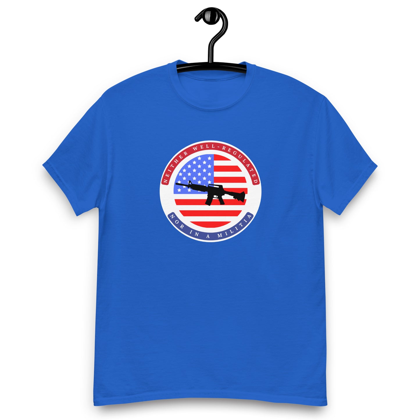 Neither Well Regulated nor in a Militia Tee