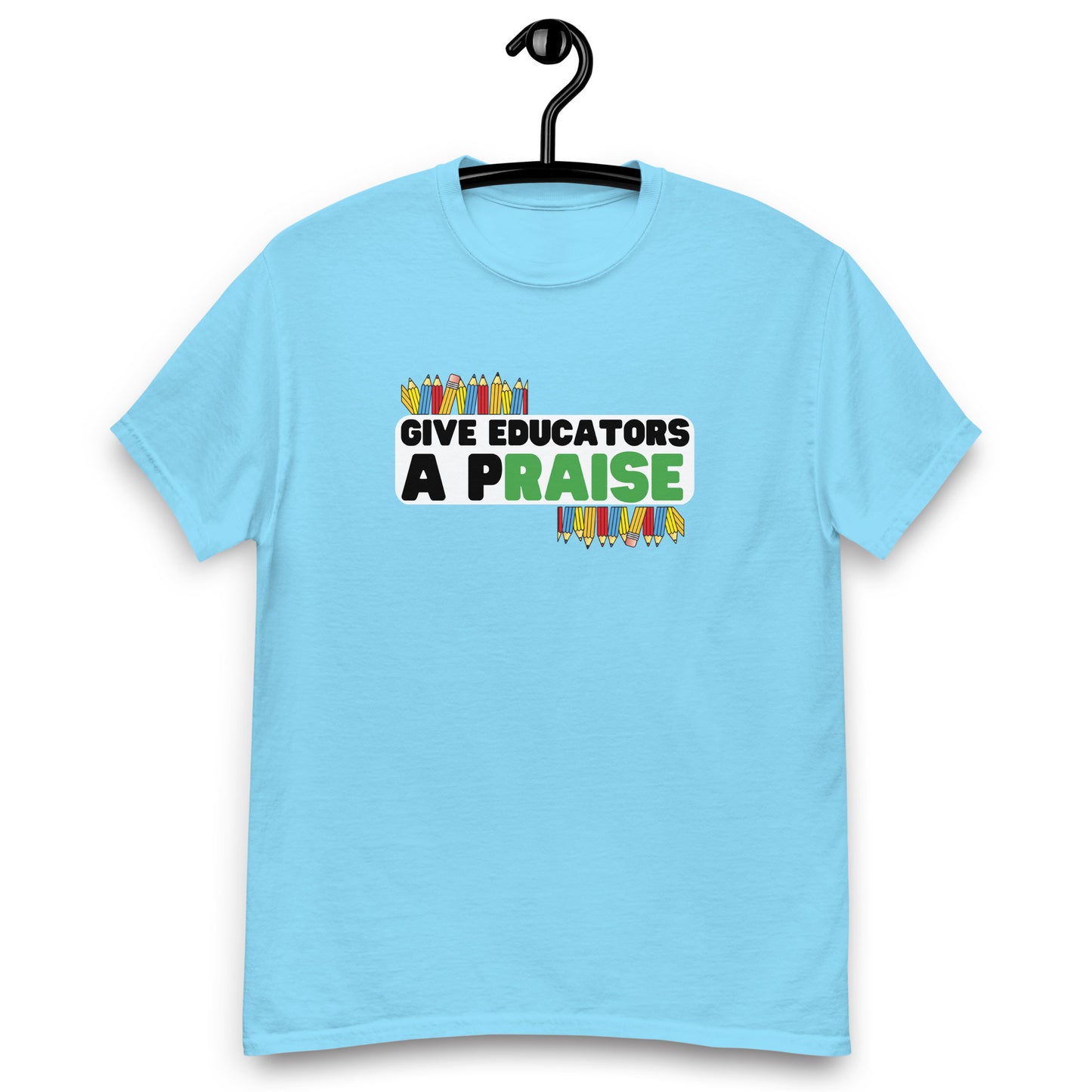 Give Educators A pRAISE Tee