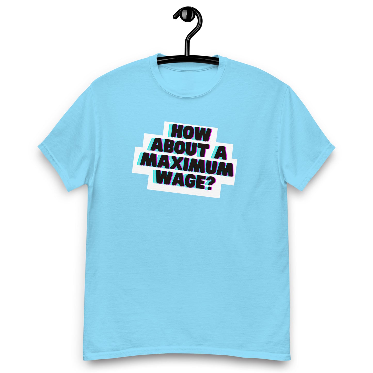 Maximum Wage Tee