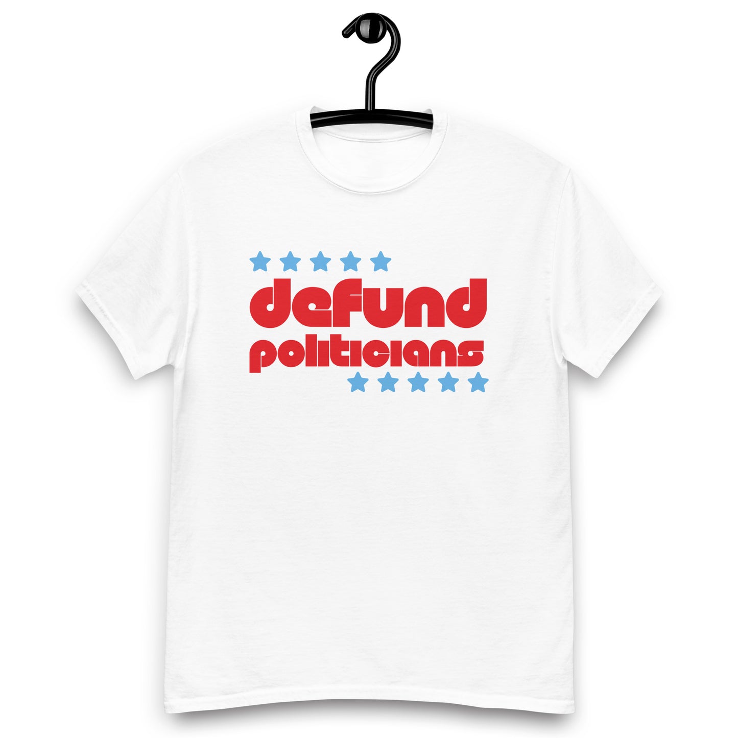 Defund Politicians Tee