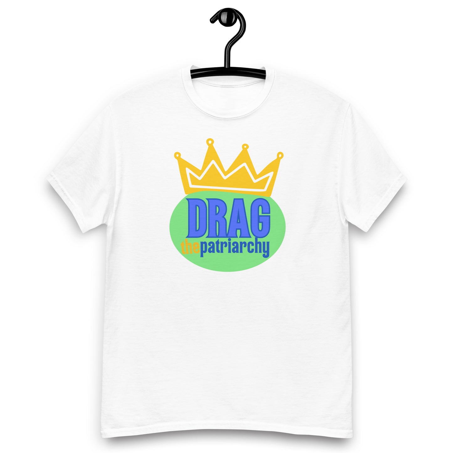 Drag the Patriarchy Tee