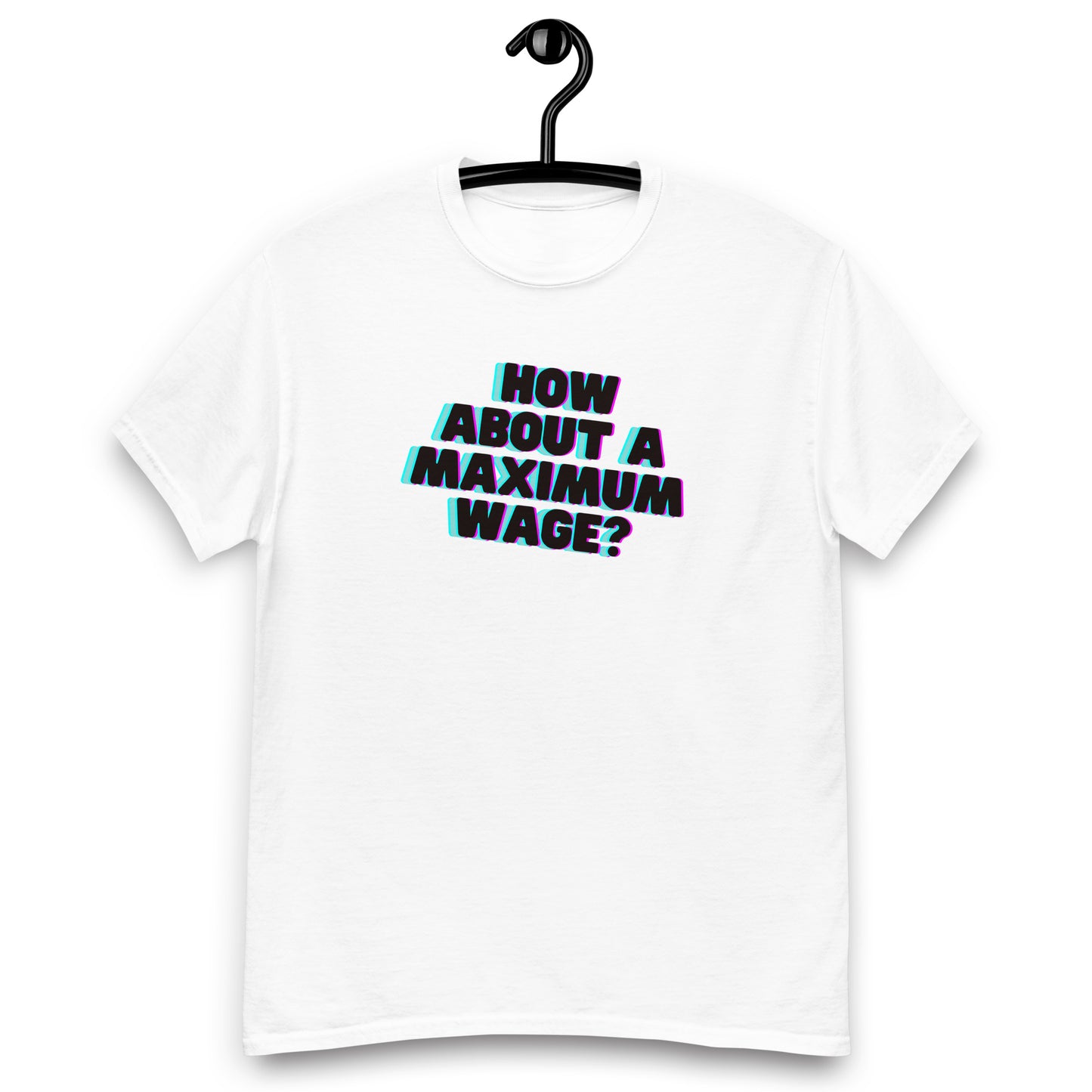Maximum Wage Tee