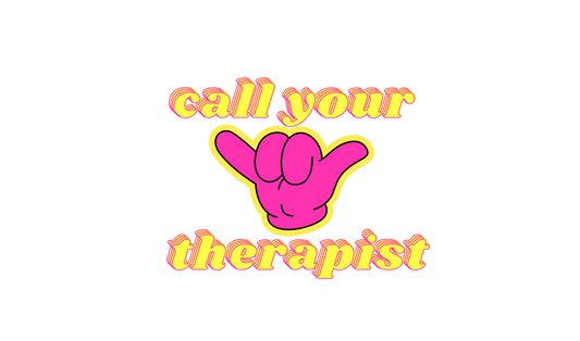 Call Your Therapist Sticker