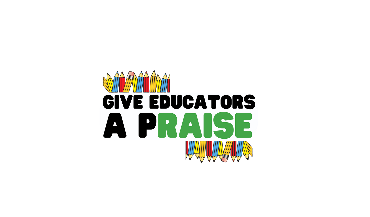 Give Educators a pRAISE Sticker