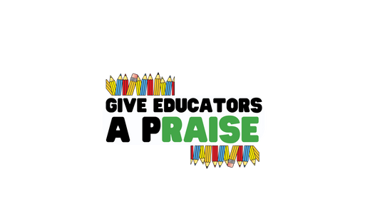 Give Educators a pRAISE Sticker