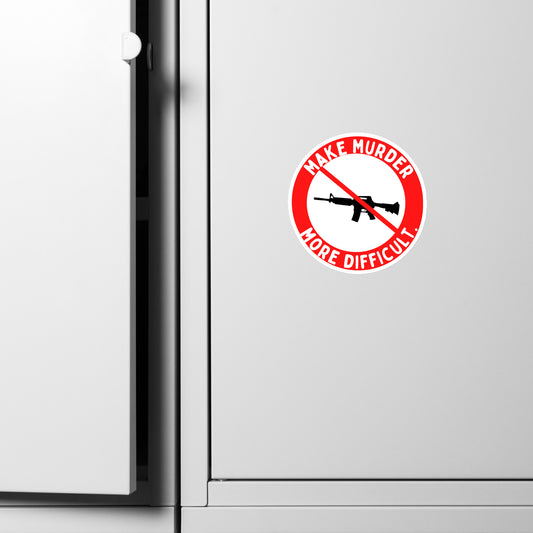 Make Murder More Difficult Magnet
