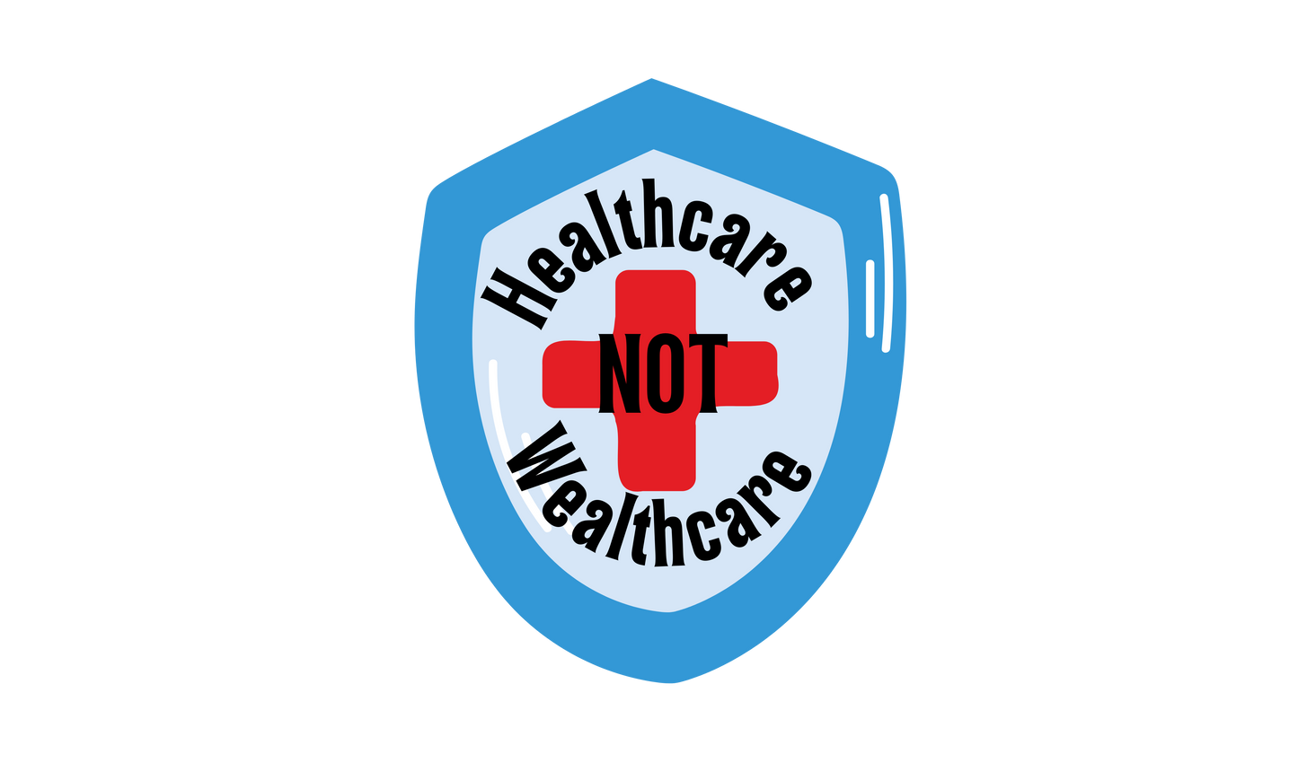 Healthcare not Wealthcare Sticker