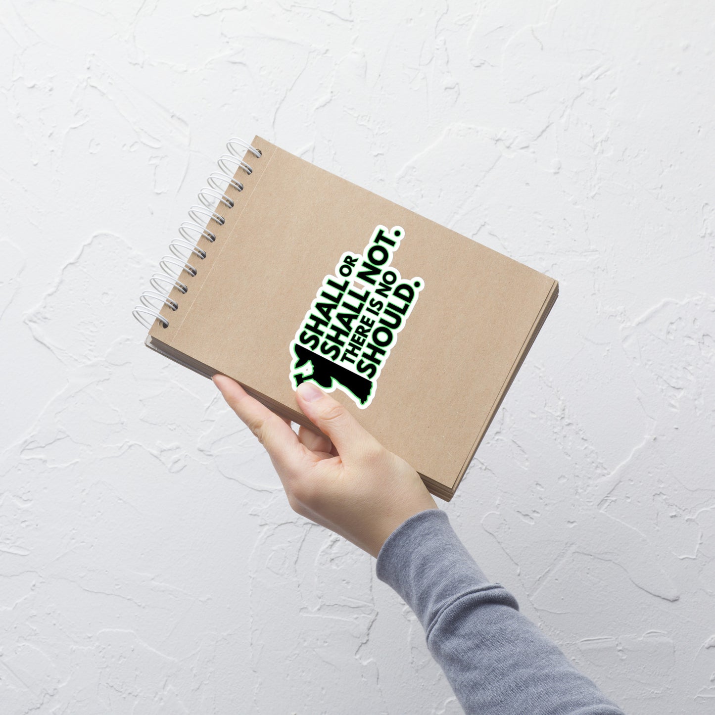 Shall or Shall Not Sticker