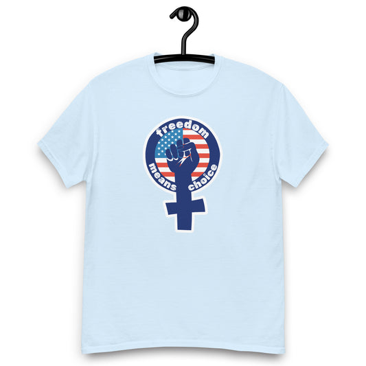 Freedom Means Choice Tee