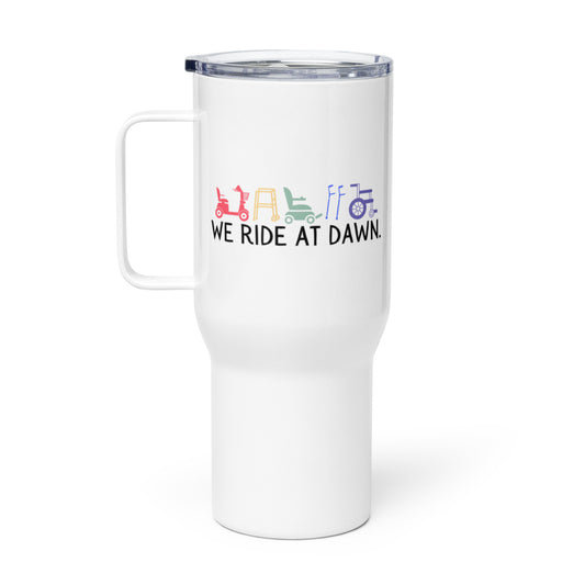 We Ride at Dawn Travel Handle Cup