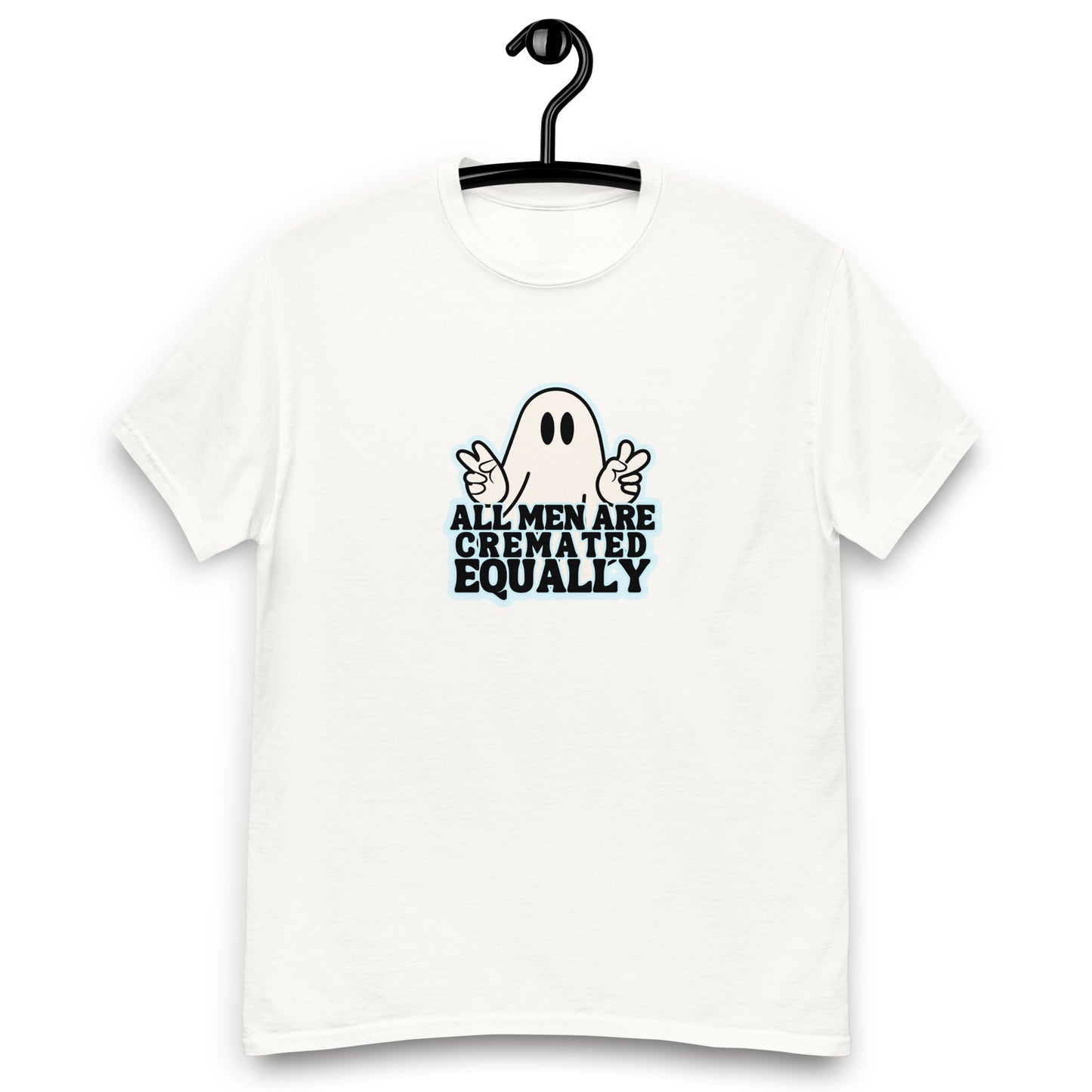 All Men Are Cremated Equally tee