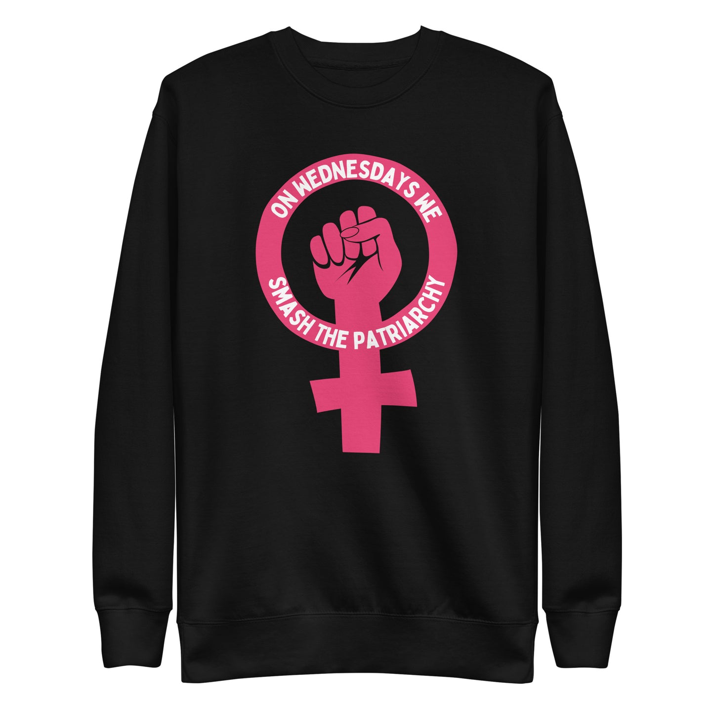 On Wednesdays We Smash the Patriarchy crewneck