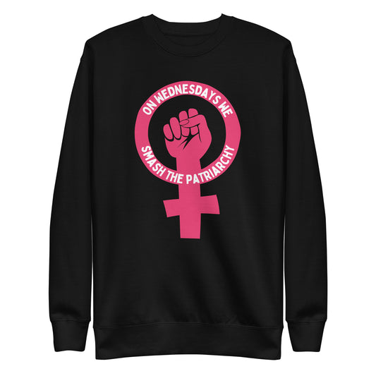 On Wednesdays We Smash the Patriarchy crewneck
