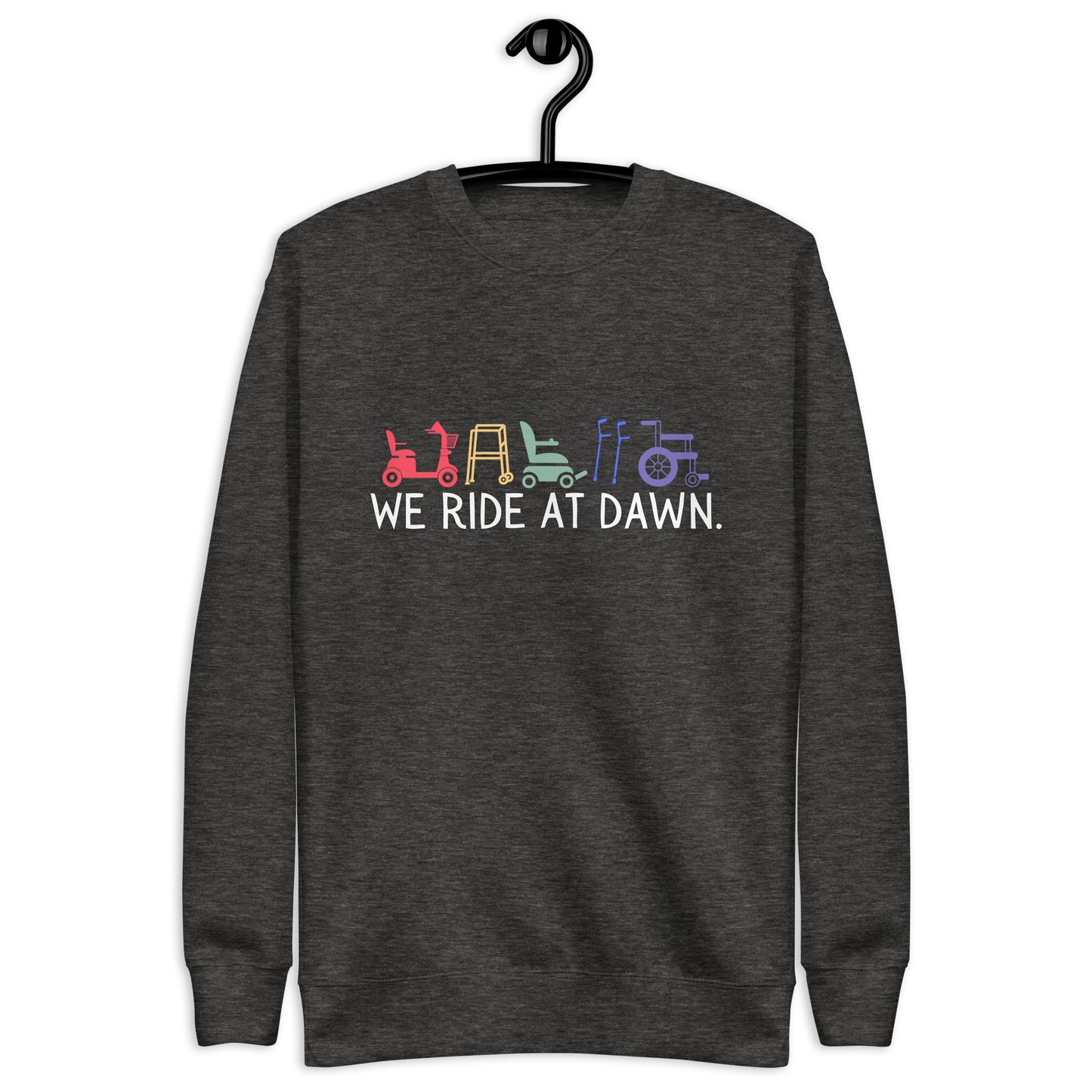 We Ride at Dawn Sweatshirt