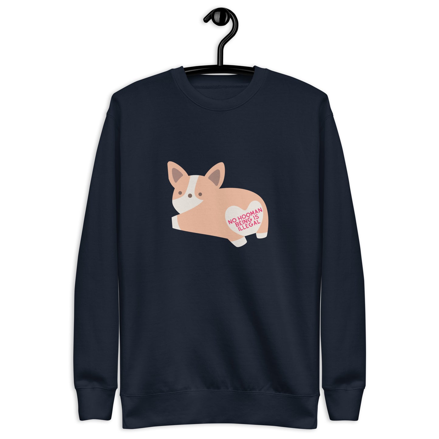 No Hooman Being is Illegal Sweatshirt