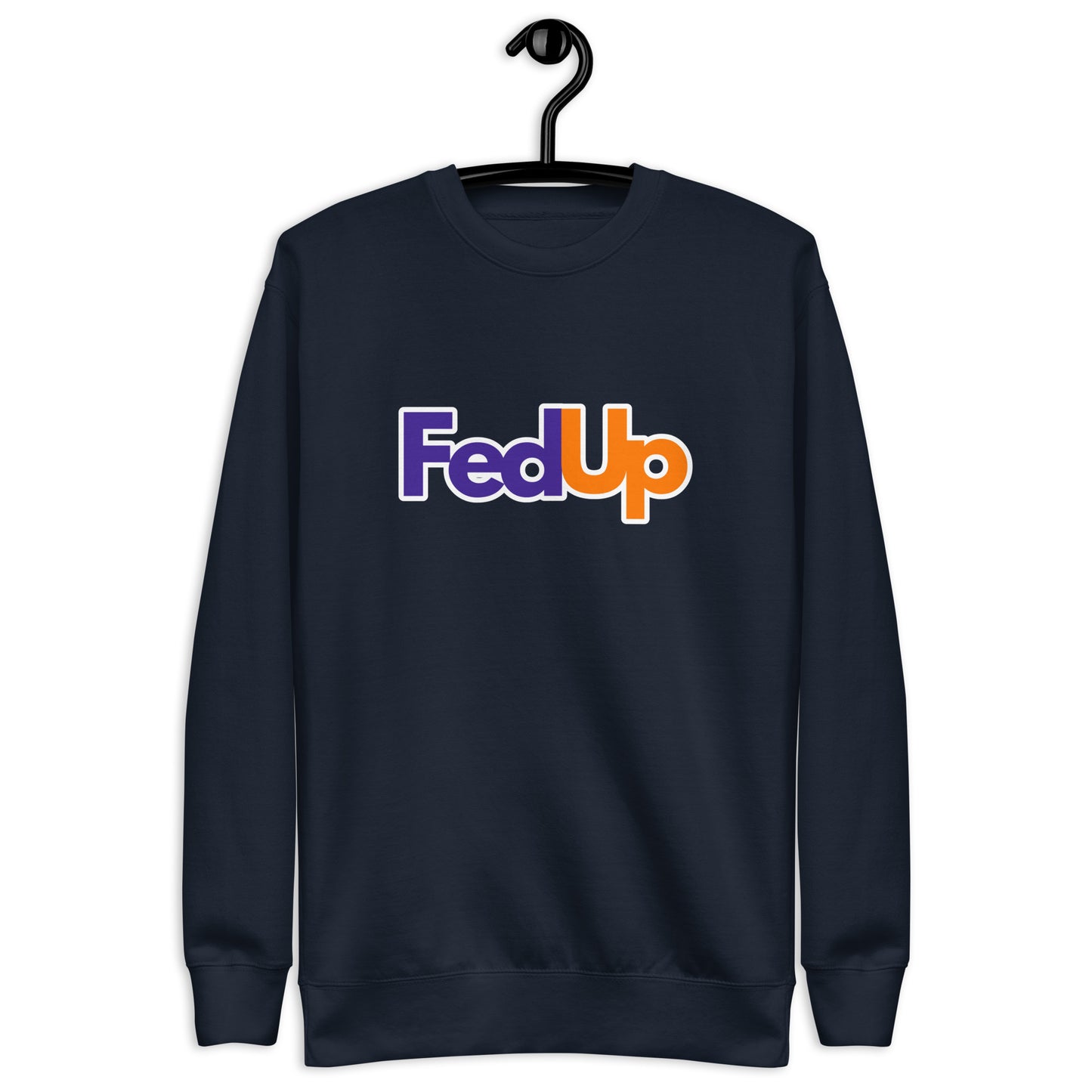 FedUp Sweatshirt