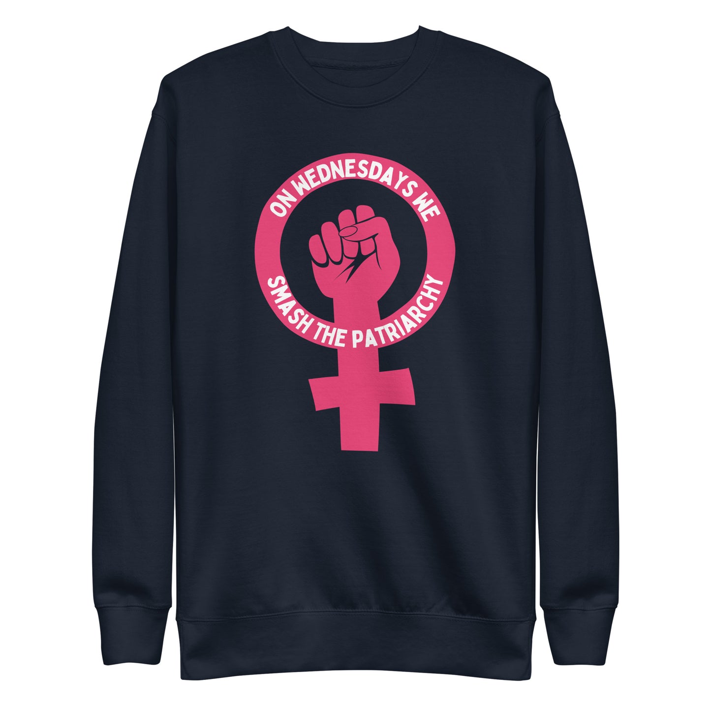 On Wednesdays We Smash the Patriarchy crewneck