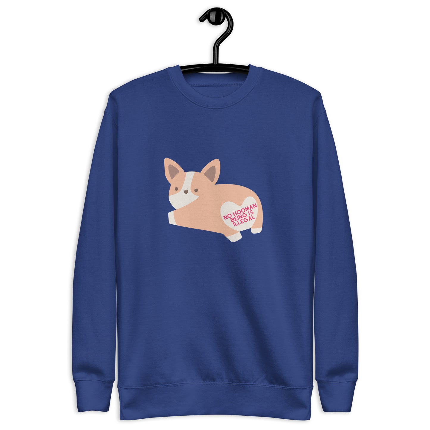 No Hooman Being is Illegal Sweatshirt