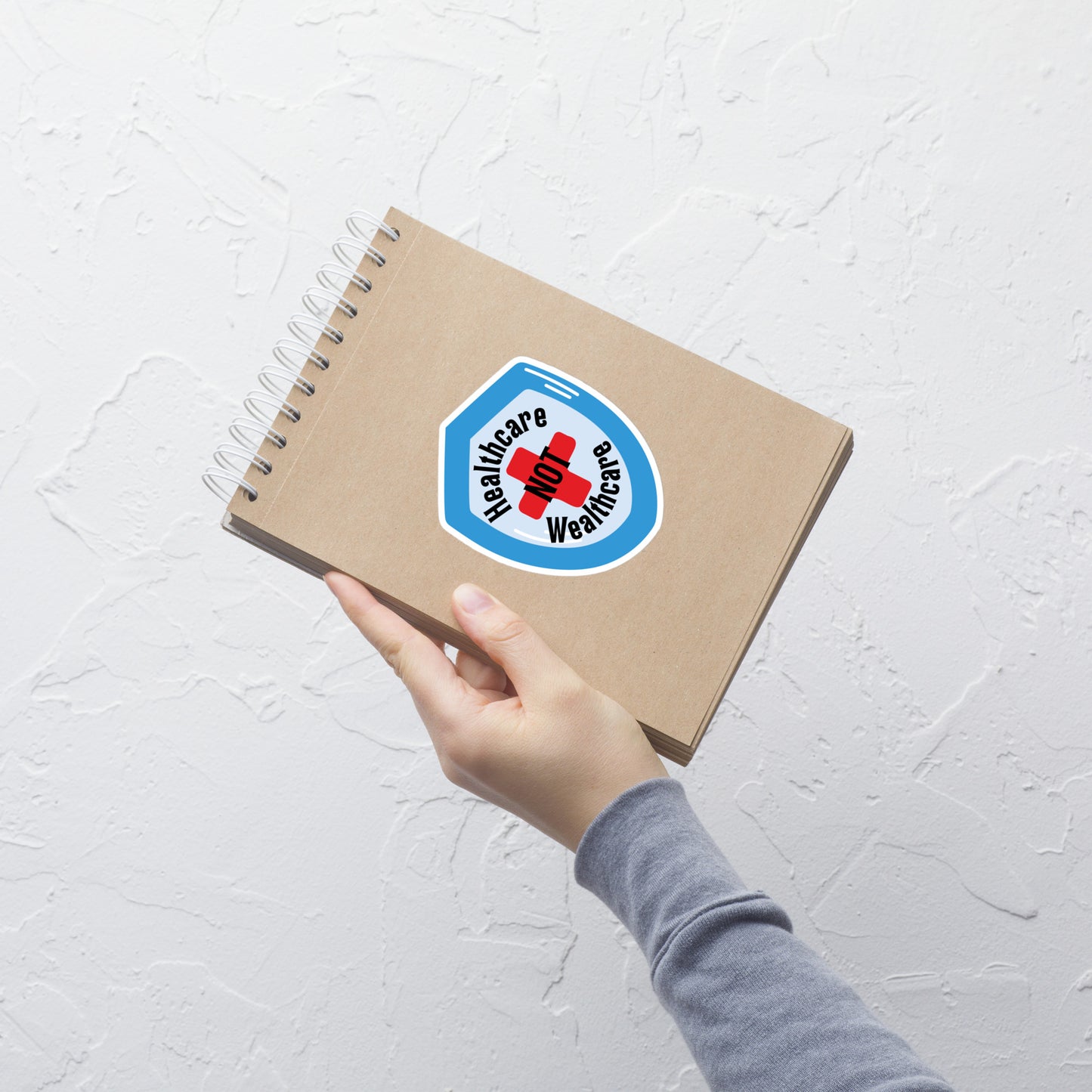 Healthcare not Wealthcare Sticker