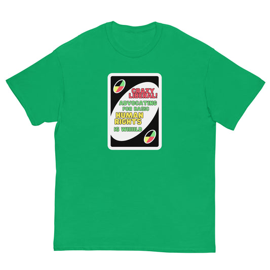 Crazy Liberal Tee