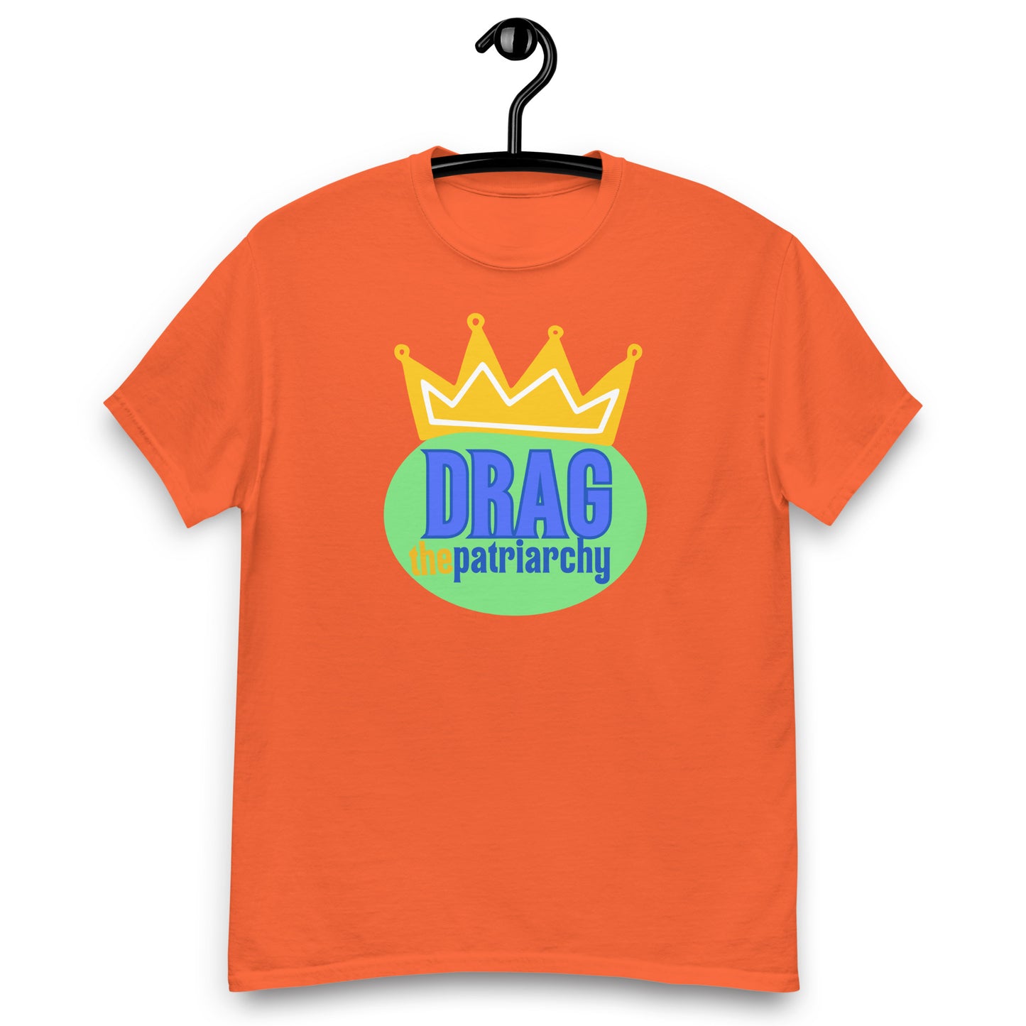 Drag the Patriarchy Tee