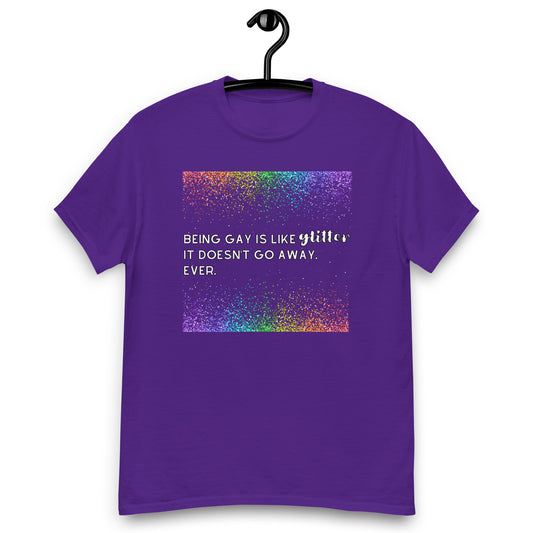 Being Gay is Like Glitter Tee